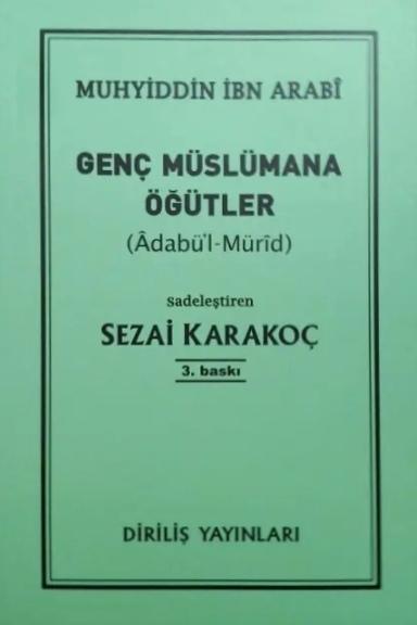 Genç Müslümana Öğütler