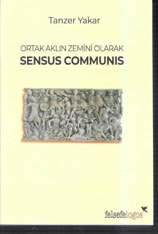 Ortak Aklın Zemini Olarak Sensus Communis