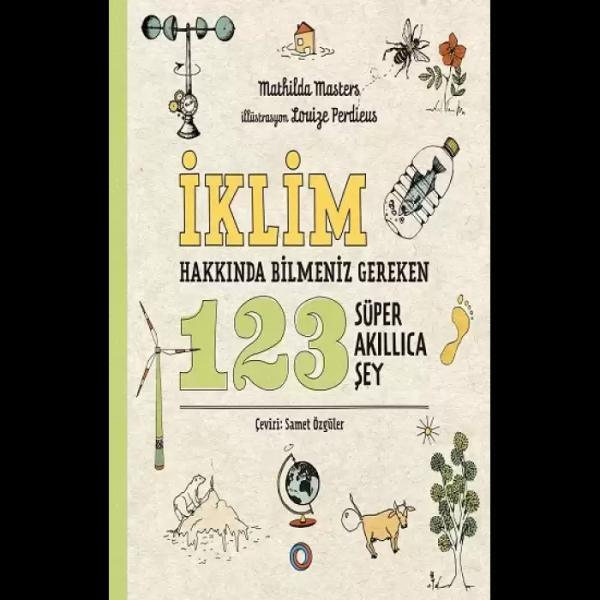 İklim Hakkında Bilmeniz Gereken 123 Süper Akıllıca Şey