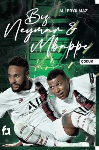 Biz Neymar & Mbappe