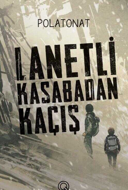 Lanetli Kasabadan Kaçış