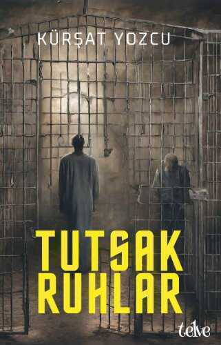 Tutsak Ruhlar — Kürşat Yozcu