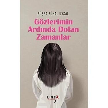 Gözlerimin Ardında Dolan Zamanlar