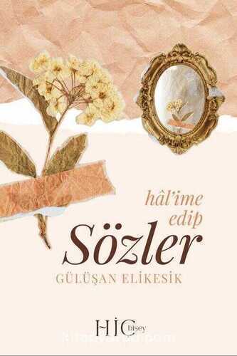 Hâl'ime Edip Sözler — Gülüşan Elikesik