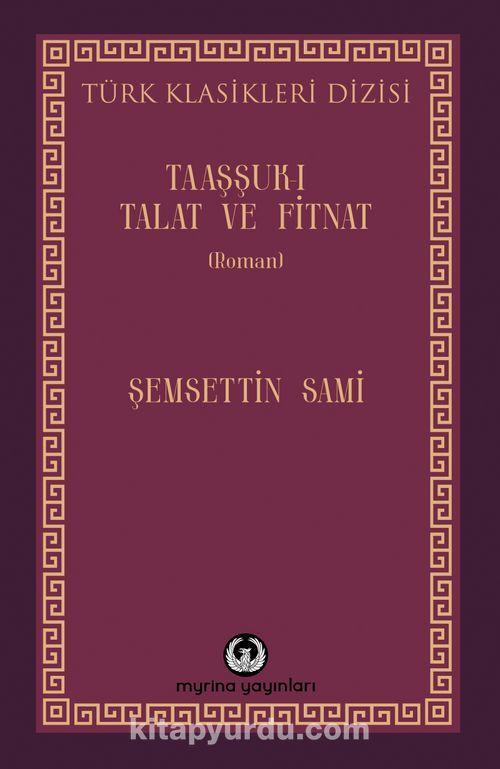 Taaşşuk-u Tal’at ve Fitnat