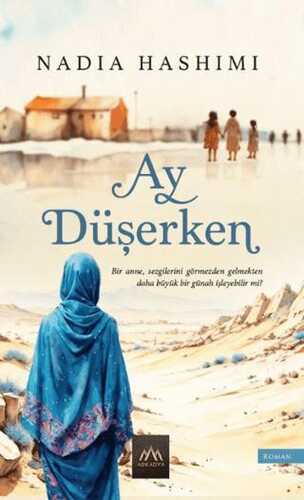 Ay Düşerken — Nadia Hashimi