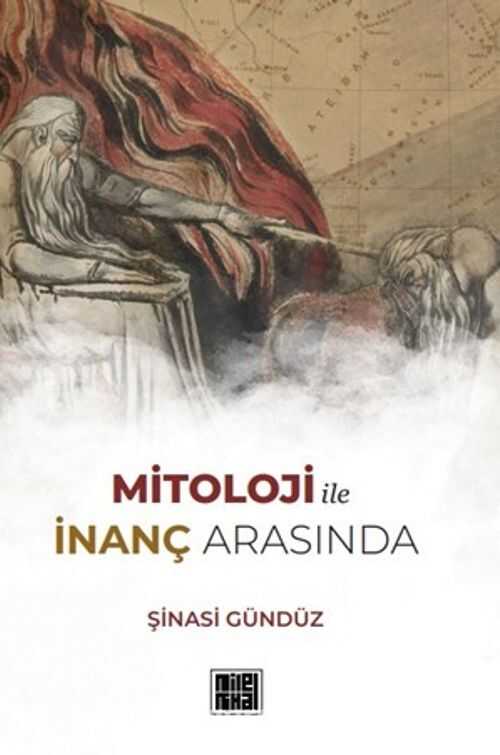 Mitoloji ile İnanç Arasında
