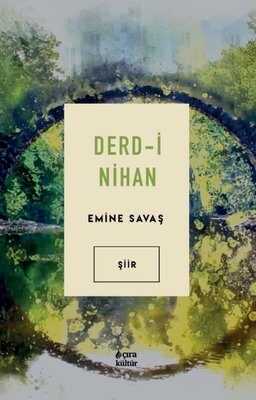 Derd-i Nihan — Emine Savaş