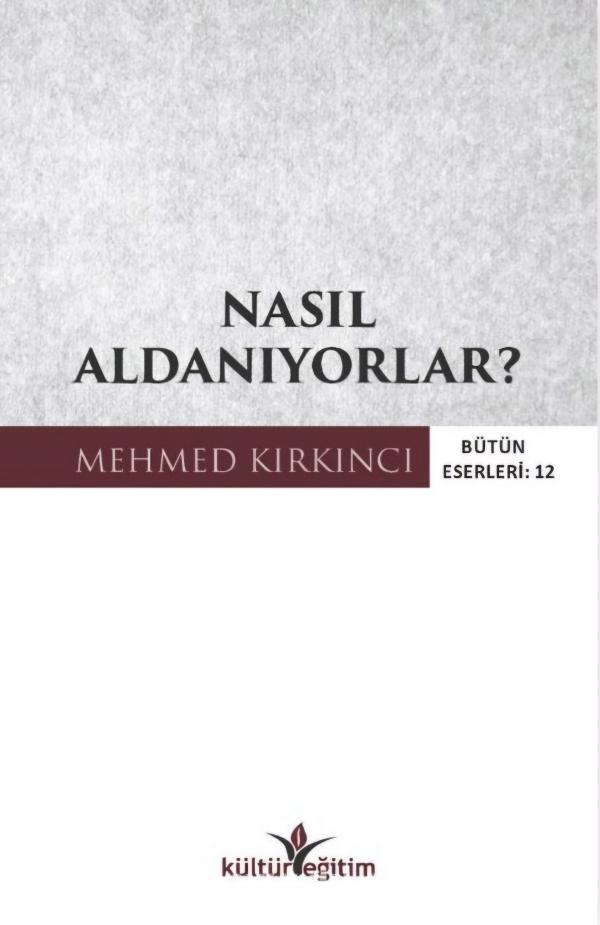 Nasıl Aldanıyorlar?