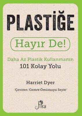Plastiğe Hayır De!