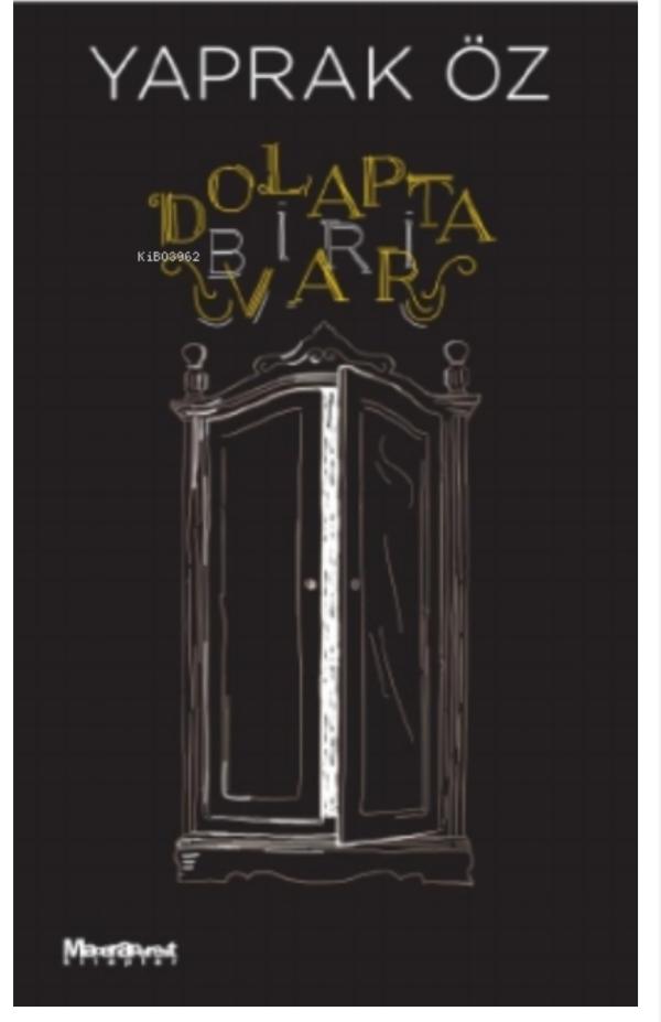 Dolapta Biri Var