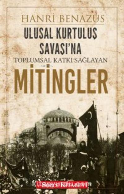 Ulusal Kurtuluş Savaşı`na Toplumsal Katkı Sağlayan Mitingler