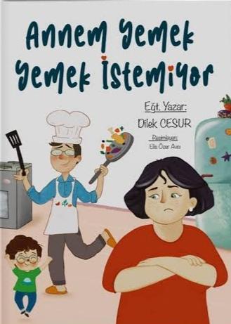 Annem Yemek Yemek İstemiyor