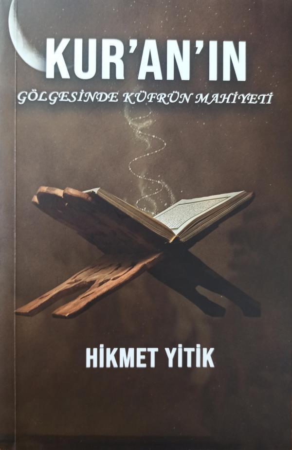 Kur'an'ın Gölgesinde Küfrün Mahiyeti