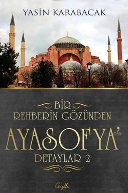 Bir Rehberin Gözünden Ayasofya’dan Detaylar 2
