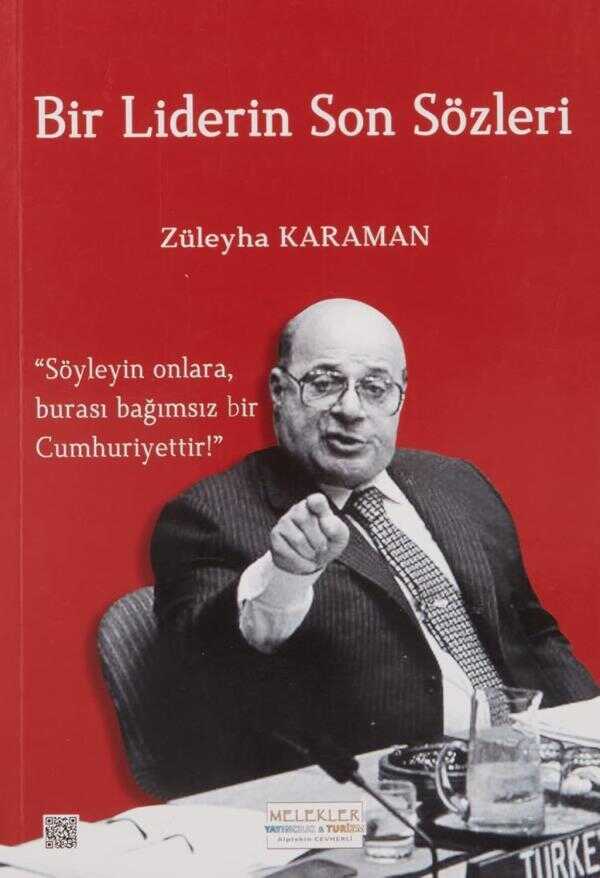 Bir Liderin Son Sözleri