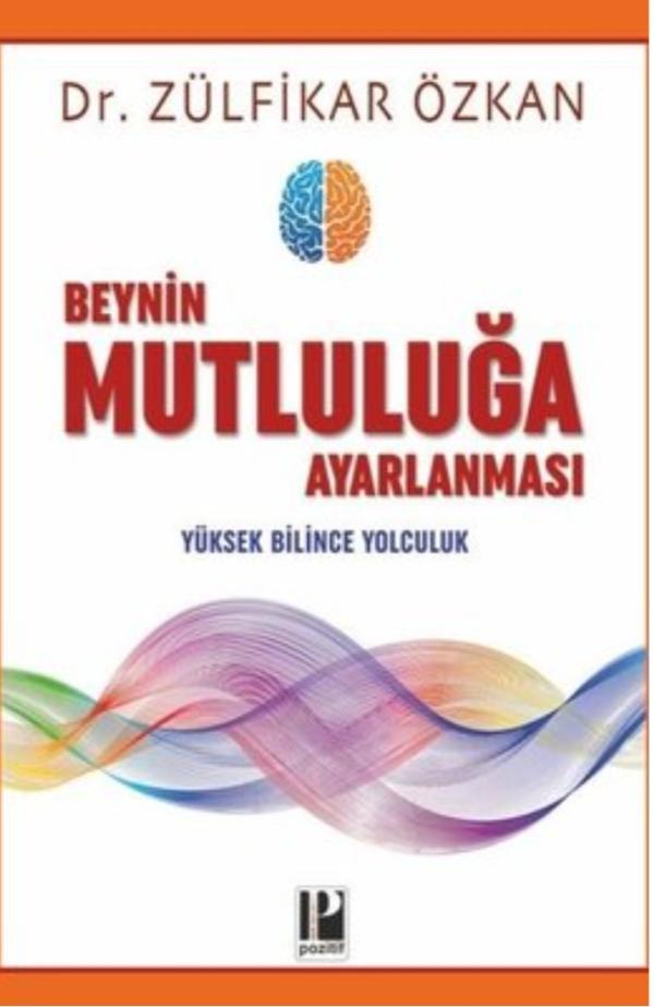 Beynin Mutluluğa Ayarlanması