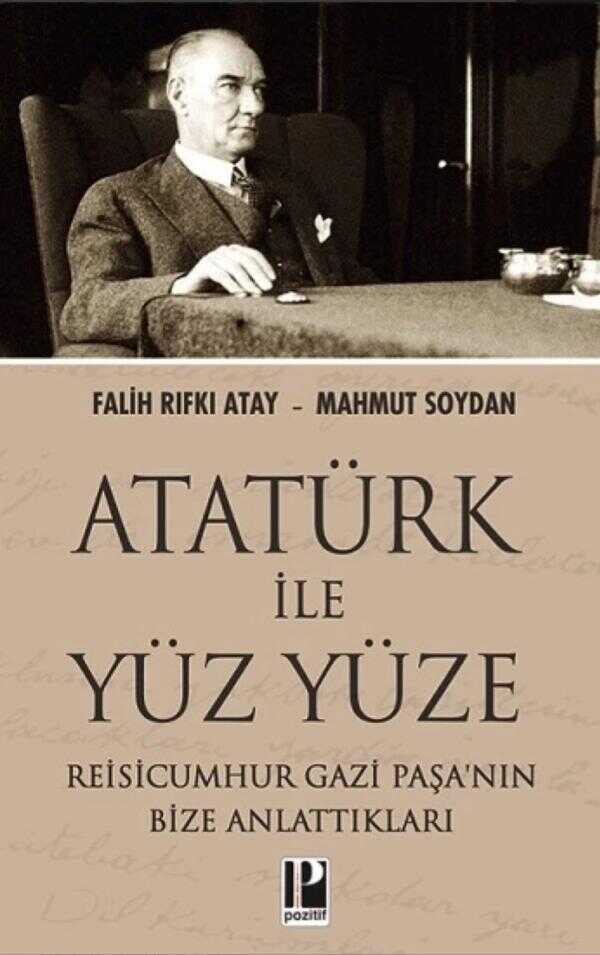 Atatürk ile Yüz Yüze