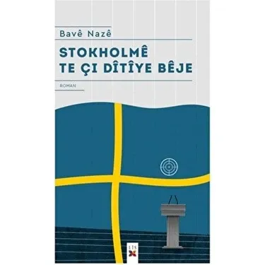 Stokholmê Te Çı Dîtîye Bêje