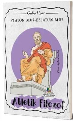 Platon mu? Eflatun mu?