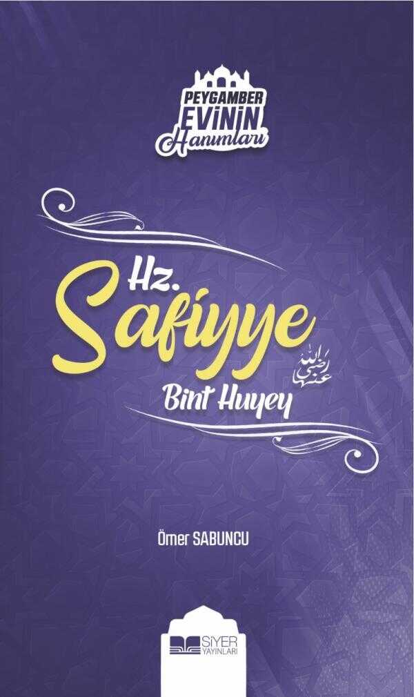 Hz. Safiyye Bint Huyey