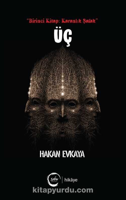 Üç (Birinci Kitap: Karanlık Şafak)