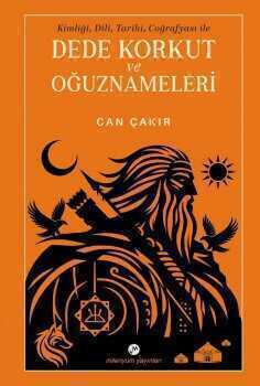 Dede Korkut ve Oğuznameleri