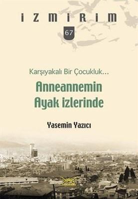 Anneannemin Ayak İzlerinde