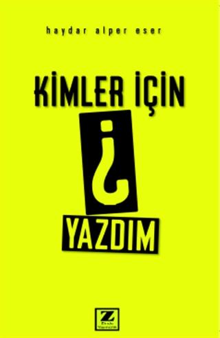 Kimler İçin Yazdım