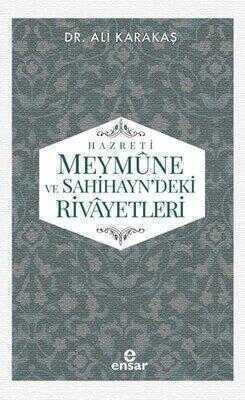 Hz.Meymune ve Sahihayn'deki Rivayetleri