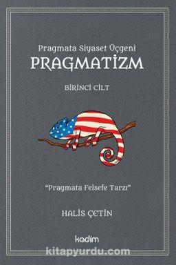 Pragmata Siyaset Üçgeni Pragmatizm