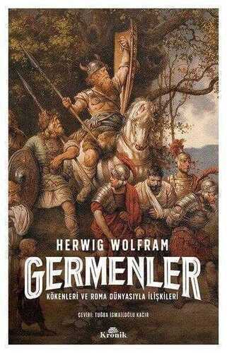 Germenler: Kökenleri ve Roma Dünyasıyla İlişkileri