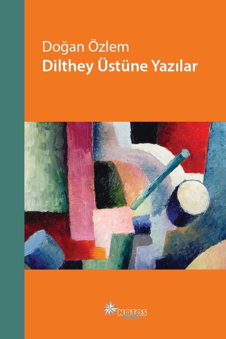 Dilthey Üzerine Yazılar