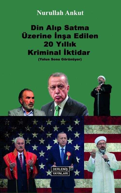 Din Alıp Satma Üzerine İnşa Edilen 20 Yıllık Kriminal İktidar