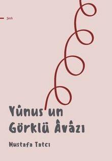 Yunus’un Görklü Avazı