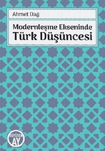 Modernleşme Ekseninde Türk Düşüncesi