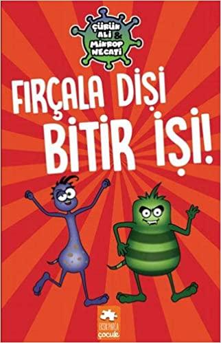 Fırçala Dişi Bitir İşi!