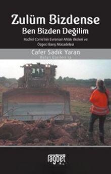 Zulüm Bizdense Ben Bizden Değilim