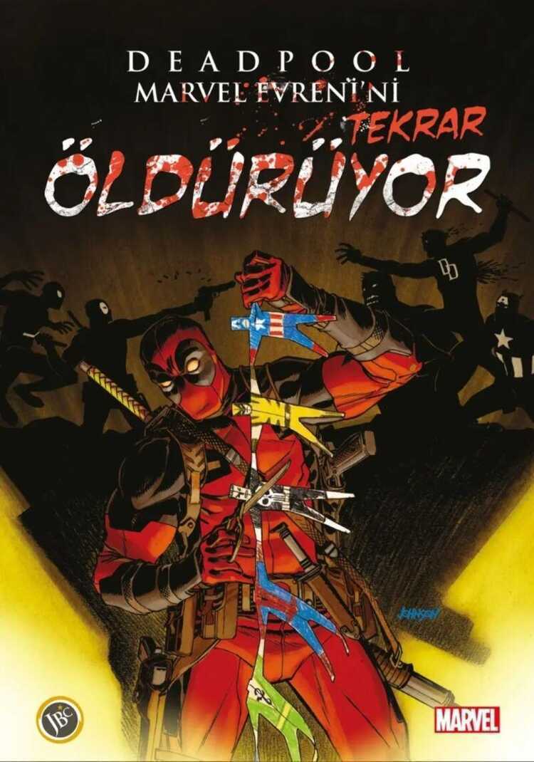 Deadpool Marvel Evreni'ni Tekrar Öldürüyor
