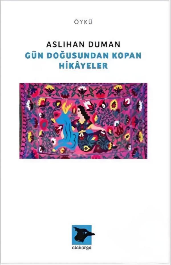 Gün Doğusundan Kopan Hikâyeler