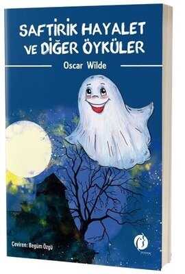 Saftirik Hayalet ve Diğer Öyküler — Oscar Wilde