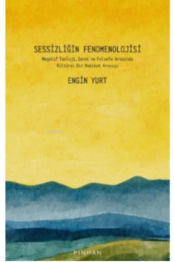 Sessizliğin Fenomenolojisi
