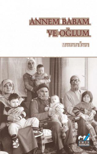 Annem Babam ve Oğlum