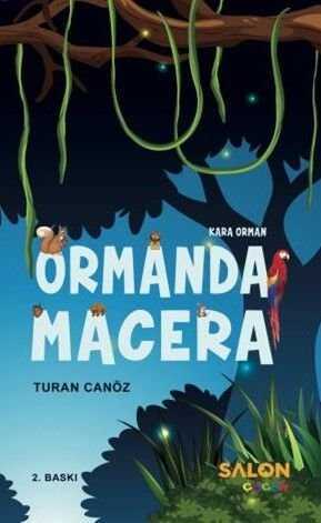 Ormanda Macera  Kara Orman