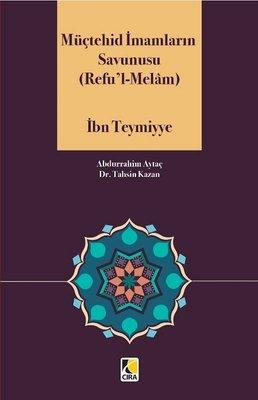 Müçtehid İmamların Savunusu: Refu'l-Melam