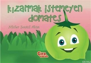 Kızarmak İstemeyen Domates