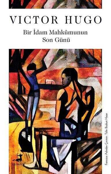 Bir İdam Mahkûmunun Son Günü — Victor Hugo