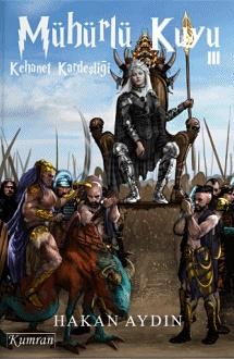 Mühürlü Kuyu 3 - Kehanet Kardeşliği