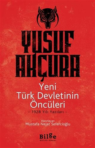 Yeni Türk Devleti'nin Öncüleri