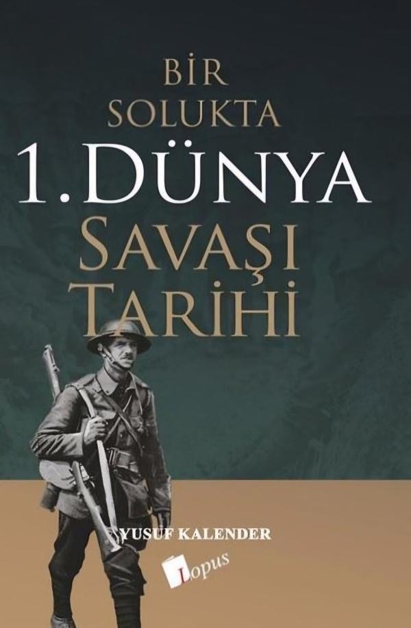 Bir Solukta 1. Dünya Savaşı Tarihi